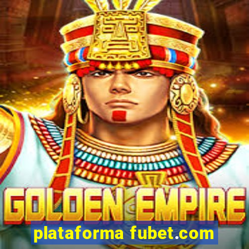 plataforma fubet.com